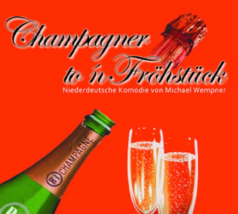 Champagner to�n Fr�hst�ck - Kom�die von Michael Wempner - Flensburg-Harrislee - 06.03.2026 19:00