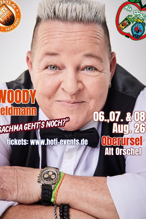 &#8222;Sachma gehts noch?&#8220; - Oberursel - 06.08.2026 19:30