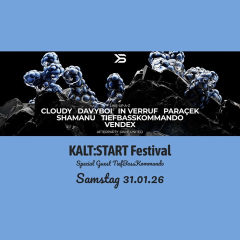KALT:START Festival - TiefBassKommando, Cloudy, Vendex uvm. - Rosenheim - 31.01.2026 12:00