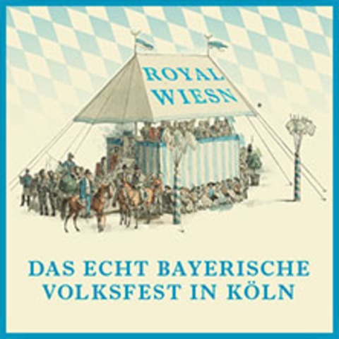 ROYAL WIESN - Freitag, Abend - KLN - 16.10.2026 17:00