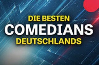 Die besten Comedians Deutschlands LIVE