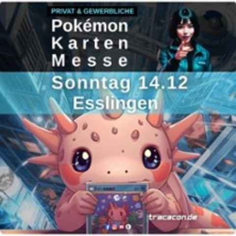 Pokmon Karten Messe - Esslingen-Berkheim - 14.12.2025 10:00