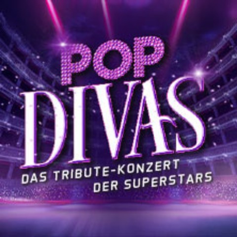 Pop Divas - Der Soundtrack Deines Lebens - Das Tribute-Konzert Der Superstars - Leipzig - 17.03.2027 19:30