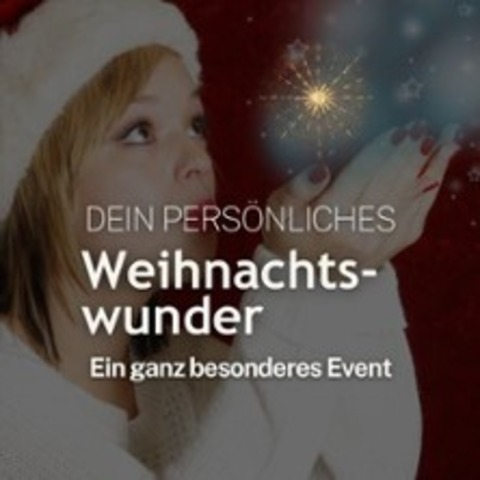 Dein pers�nliches Weihnachtswunder - TREFFURT - 20.11.2026 16:00