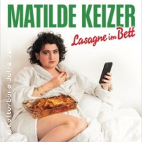Matilde Keizer - Lasagne im Bett - MAGDEBURG - 23.04.2026 20:00