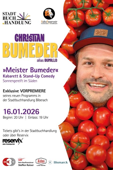 „MEISTER BUMEDER“ - Kabarett & Stand-up Comedy - Sonnengereift im S�den - Christian Bumeders „Bumillos“ Vorpremiere - Biberach an der Ri� - 16.01.2026 20:00