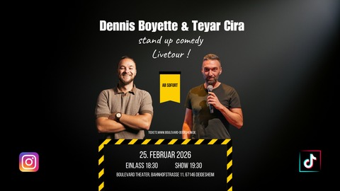 Dennis Boyette & Teyar Cira - Stand Up Comedy Livetour! - Deidesheim - 25.02.2026 19:30