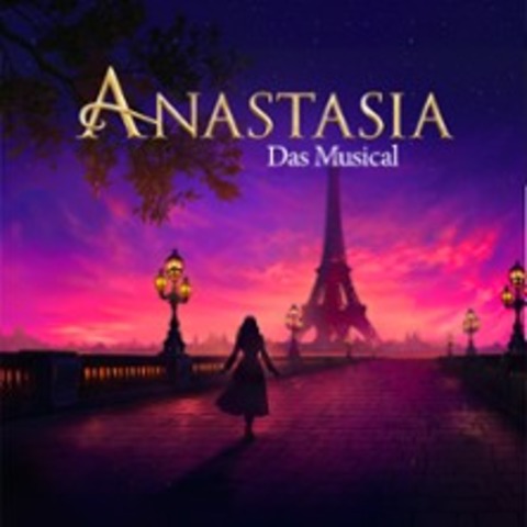 Anastasia - Das Musical - Leinfelden-Echterdingen - 18.07.2026 20:30
