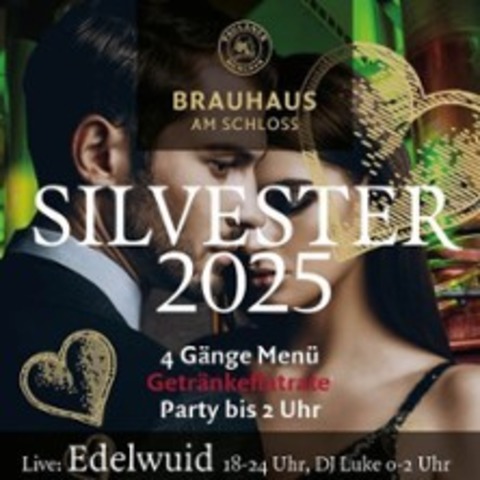 Silvester im Brauhaus am Schloss - REGENSBURG - 31.12.2025 18:00