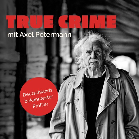 Axel Petermann - Deutschlands bekanntester Profiler - True Crime Live - Berlin - 10.03.2026 20:00