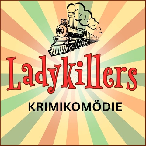 Ladykillers - Morden k�nnte so einfach sein - Kiel - 07.02.2026 16:00