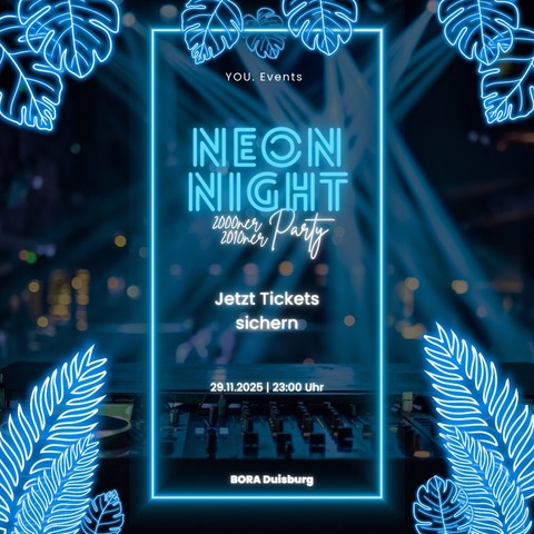 NEON NIGHT - 2000er & 2010er Hits - Duisburg - 29.11.2025 23:00