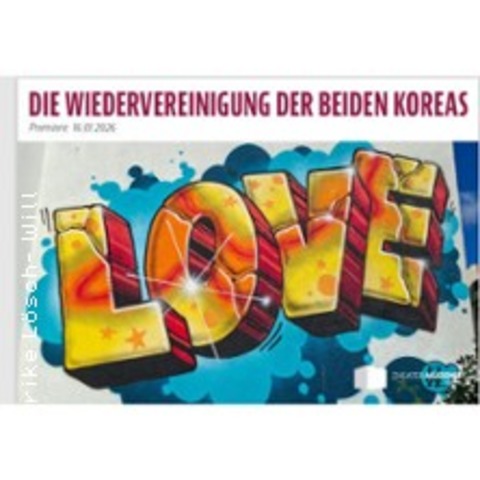 Die Wiedervereinigung der beiden Koreas - Jo�l Pommerat - K�LN - 16.01.2026 19:30