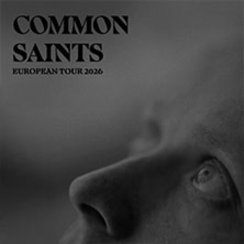 Common Saints - European Tour 2026 - BERLIN - 12.03.2026 20:00