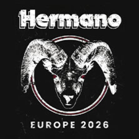 Hermano - Europe 2026 - M�NCHEN - 12.05.2026 20:00