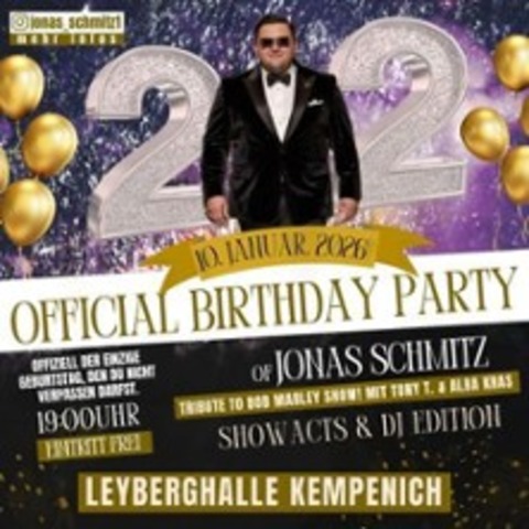 Official Birthday Party of Jonas Schmitz - The XXL Celebration - KEMPENICH - 10.01.2026 19:00