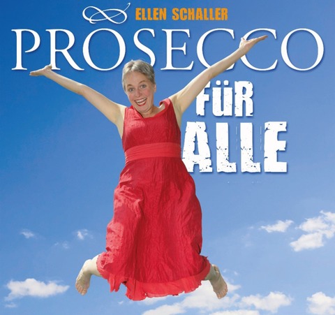 Ellen Schaller - Prosecco f�r Alle - Dresden - 09.03.2026 19:30