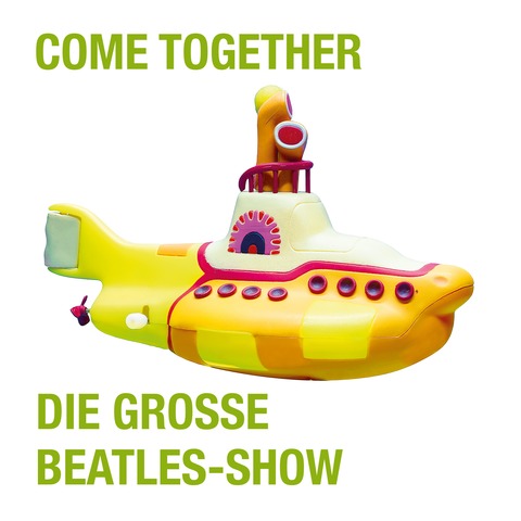 COME TOGETHER - die groe Beatles-Show - Bad Gandersheim - 16.08.2026 20:00