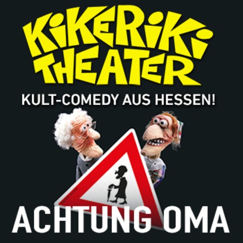 Kikeriki Theater - Achtung Oma - Tournee 2026 - Nidda - 22.04.2026 19:30