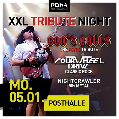 XXL Tribute Night - mit Bon's Balls, Four Wheel Drive, Nightcrawler - W�rzburg - 05.01.2026 20:00