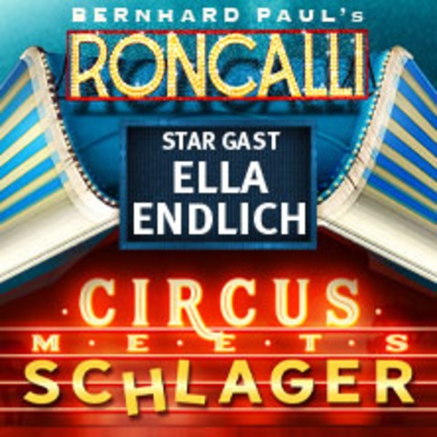 Circus-Theater Roncalli: Circus meets Schlager - OBERHAUSEN - 04.09.2026 19:00