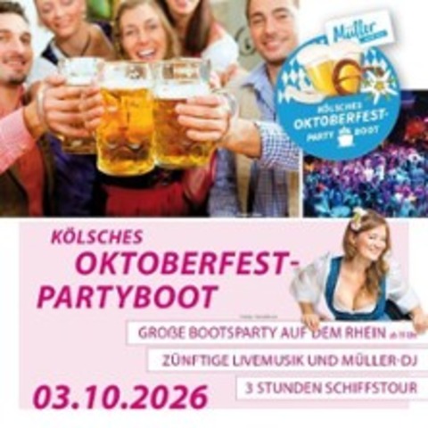 Oktoberfest-Partyboot - an Bord der KD "RheinFantasie" - K�LN - 03.10.2026 19:00