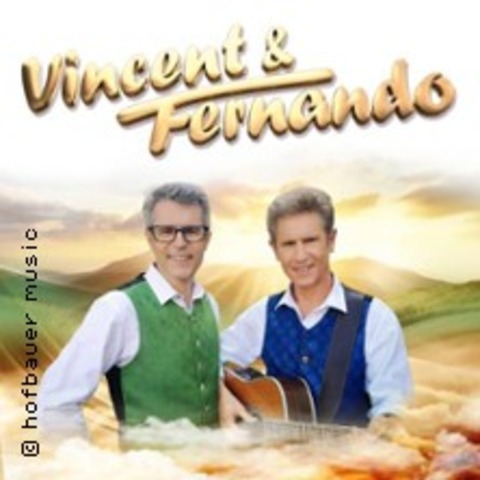 Vincent & Fernando - S�dtiroler Liebe - BAD F�SSING - 29.05.2026 19:30