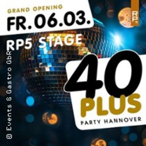 40Plus Party Hannover - Grand Opening - HANNOVER - 06.03.2026 21:00