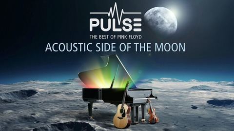 PULSE | The Best Of Pink Floyd - Acoustic Side of the Moon - Mannheim - 18.01.2026 19:00