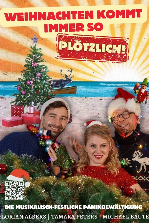 Weihnachten kommt immer so pltzlich! Eine musikalisch-festliche Panikbewltigung Vol. 2 - Heinsberg - 13.12.2025 20:00