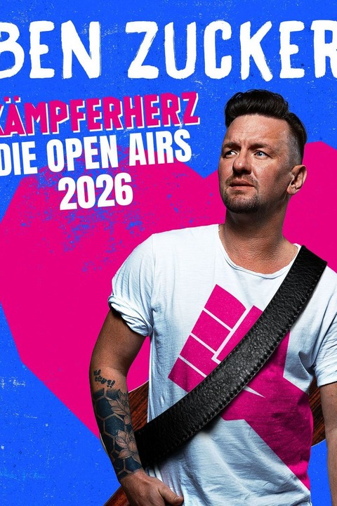 BEN ZUCKER - K�mpferherz - Mannheim - 25.06.2026 19:00