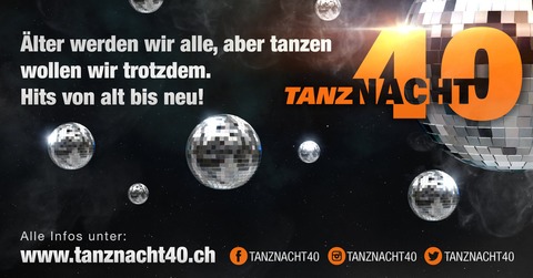 Tanznacht 40 - Basel - 09.05.2026 20:30