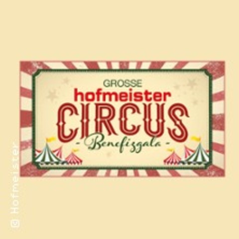 Hofmeister ldt ein zur Benefiz-Circusgala 2025 - Bietigheim-Bissingen - 05.12.2025 19:30