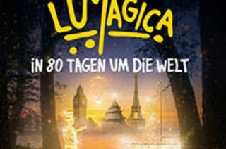 LUMAGICA Magdeburg - In 80 Tagen um die Welt