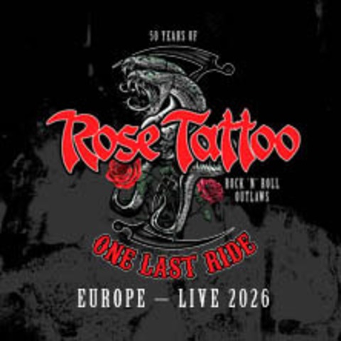 Rose Tattoo - Rock'n'Roll Outlaws – One Last Ride - LEIPZIG - 24.07.2026 18:45