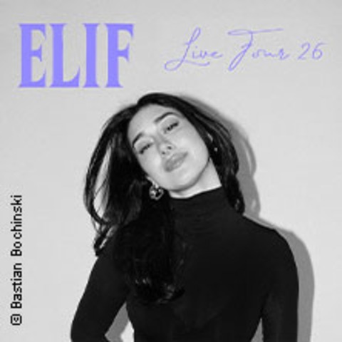 Gallery Tickets - Elif - BERLIN - 12.12.2026 20:00