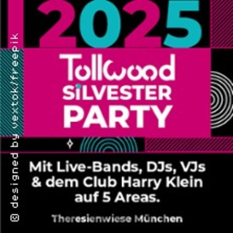 Tollwood Winter 25: Die Gro�e Tollwood Silvester-Party - M�NCHEN - 31.12.2025 19:00