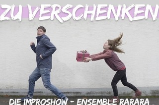 Ensemble Rarara: zu verschenken - die Improshow