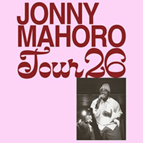 Jonny Mahoro - Tour 2026 - BREMEN - 30.10.2026 20:00