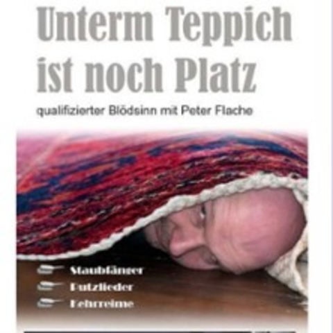 Peter Flache - Unterm Teppich ist noch Platz - Radeberg - 26.04.2026 17:00