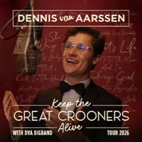 Dennis van Aarssen - Keep The Great Crooners Alive - Mnchen - 12.06.2026 20:00