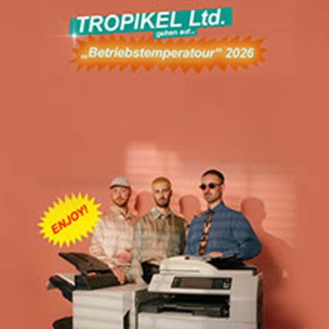 Tropikel Ltd. - Betriebstemperatour 2026 - Leipzig - 23.04.2026 20:00