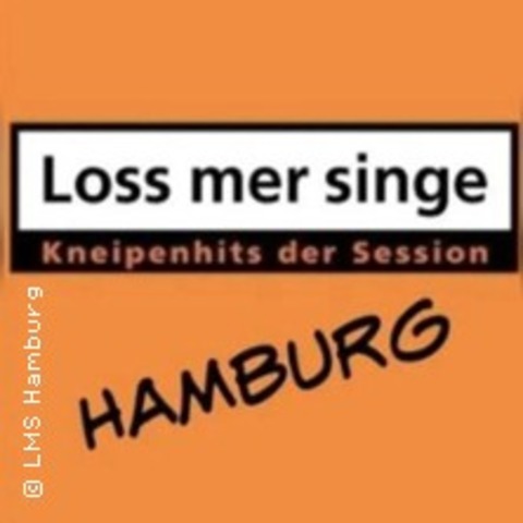 Loss Mer Singe - Bunt un Jeck Tour 2026 - HAMBURG - 23.01.2026 20:00