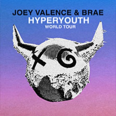Joey Valence & Brae - Hyperyouth - M�NCHEN - 31.05.2026 20:00