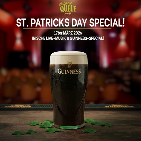 St. Patrick�s Day im Cabaret Queue - beste Livemusik & Guiness vom Fa�. - Dortmund - 17.03.2026 20:00
