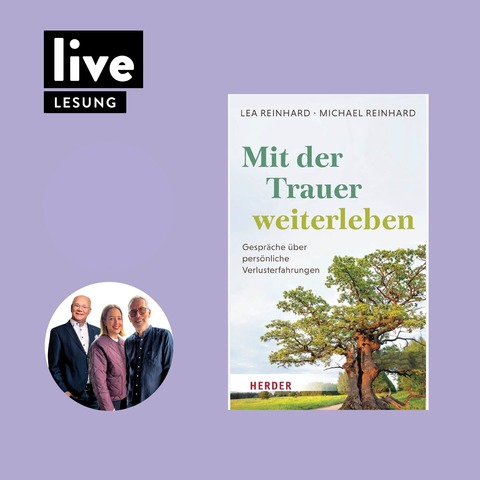 LESUNG: Lea & Michael Reinhard, Martin Rassau - Mit der Trauer weiterleben - W�rzburg - 02.03.2026 19:30