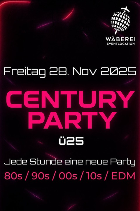  25 Centuryparty - Liestal - 28.11.2025 21:00