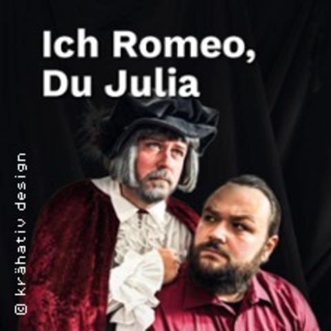 Ich Romeo, Du Julia - Heidenheim an der Brenz - 14.03.2026 20:00