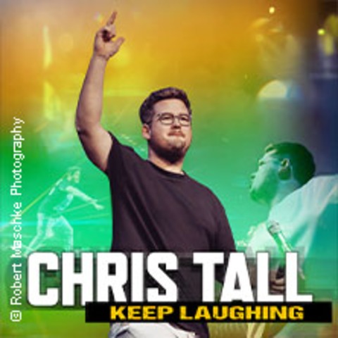 Chris Tall - Keep Laughing - REGENSBURG - 28.05.2026 20:00