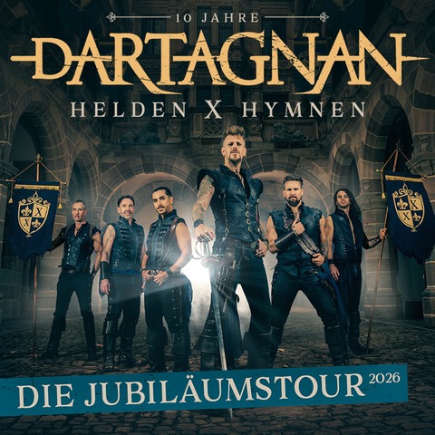 dARTAGNAN - Helden & Hymnen - Die Jubilusmtour 2026 - Frankfurt am Main - 19.11.2026 19:30